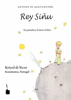 Rey Siñu. Der Kleine Prinz, Kriyol de Sicor (Kreolsprache) - Saint Exupéry, Antoine de