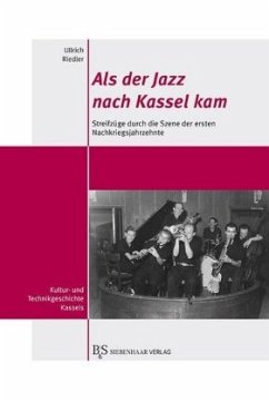 Als der Jazz nach Kassel kam - Riedle, Ullrich