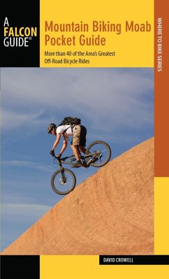 Mountain Biking Moab Pocket Guide (eBook, ePUB) - Crowell, David