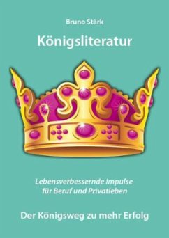 Königsliteratur - Stärk, Bruno