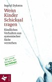 Wenn Kinder Schicksal tragen (eBook, ePUB)