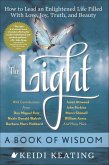 The Light: A Book of Wisdom (eBook, ePUB) The Light: A Book of Wisdom (eBook, ePUB)