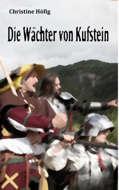 Cover Die Wächter von Kufstein (eBook, ePUB)