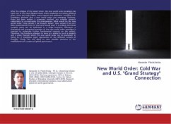 New World Order: Cold War and U.S. &quote;Grand Strategy&quote; Connection