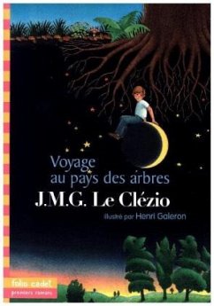 Voyage au pays des arbres - Le Clézio, J. M. G.