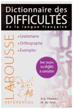 Larousse Dictionnaire des difficultés de la langue française - Thomas, Adolphe V.;Toro, Michel de