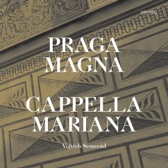 Praga Magna-Musik Zur Zeit Rudolfs Ii - Semerad/Cappella Mariana