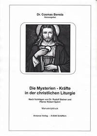 Die Mysterien - Kräfte in der christlichen Liturgie - Dr. Cosmas Bereda