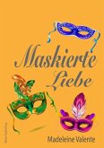 Maskierte Liebe (eBook, ePUB)