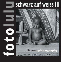 fotolulu schwarz auf weiss III (eBook, ePUB)