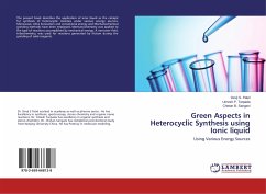 Green Aspects in Heterocyclic Synthesis using Ionic liquid - Patel, Devji S.;Tarpada, Umesh P.;Sangani, Chetan B.