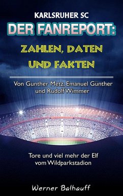 Der KSC - Zahlen, Daten und Fakten des Karlsruher SC (eBook, ePUB) - Balhauff, Werner