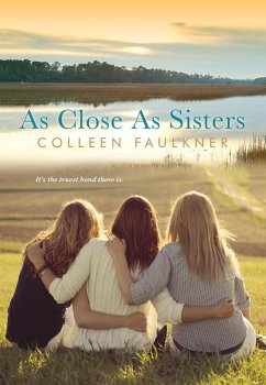 As Close as Sisters (eBook, ePUB) - Faulkner, Colleen