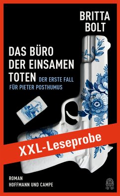 XXL-LESEPROBE: Das Büro der einsamen Toten / Pieter Posthumus Bd.1 (eBook, ePUB) - Bolt, Britta