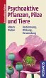 Psychoaktive Pflanzen, Pilze und Tiere... - Bild 1