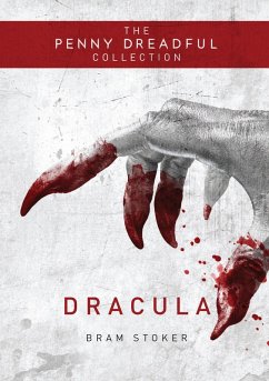Dracula (The Penny Dreadful Collection) (eBook, ePUB) - Stoker, Bram