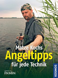 Matze Kochs Angeltipps für jede Technik (eBook, ePUB) - Koch, Matze