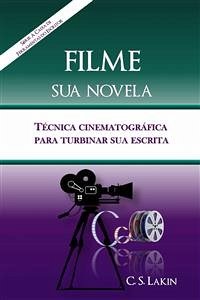 Filme Sua Novela (eBook, ePUB) - S. Lakin, C.