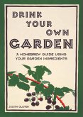Drink Your Own Garden (eBook, ePUB)