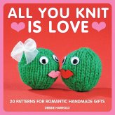 All You Knit is Love (eBook, ePUB) All You Knit is Love (eBook, ePUB)