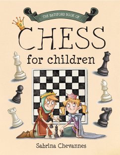 The Batsford Book of Chess for Children (eBook, ePUB) - Chevannes, Sabrina