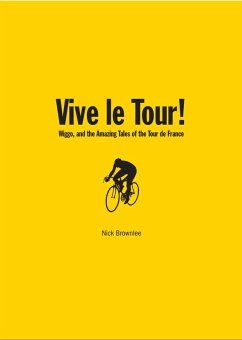 Vive le Tour! (eBook, ePUB) - Brownlee, Nick