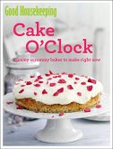 Good Housekeeping Cake O'Clock (eBook, ePUB)
