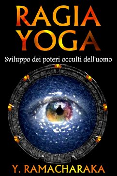 Ragia Yoga (eBook, ePUB) - Ramacharaka, Yogi