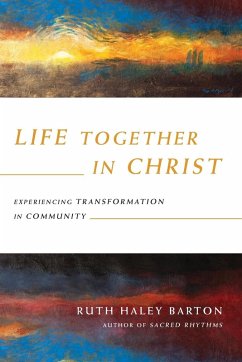 Life Together in Christ - Barton, Ruth Haley