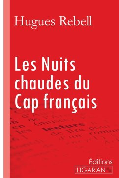 Les nuits chaudes du Cap français - Rebell, Hugues