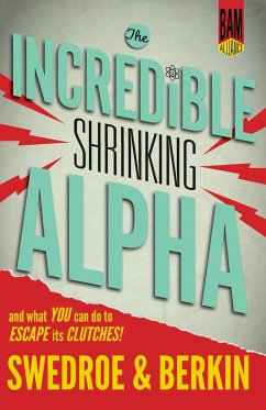 The Incredible Shrinking Alpha - Swedroe, Larry E; Berkin, Andrew L