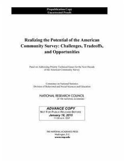 Realizing the Potential of the American Community Survey - National Research Council; Division of Behavioral and Social Sciences and Education; Committee On National Statistics; Panel on Addressing Priority Technical Issues for the Next Decade of the American Community Survey