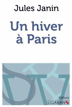 Un hiver à Paris - Janin, Jules