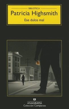 Ese Dulce Mal - Highsmith, Patricia