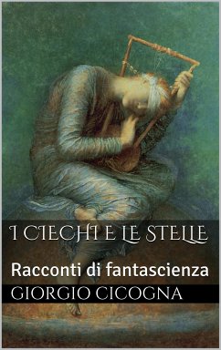 I ciechi e le stelle (eBook, ePUB) - Cicogna, Giorgio