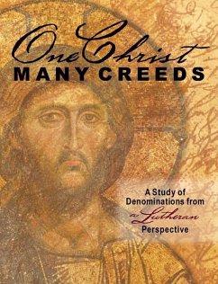 One Christ, Many Creeds - Rottmann, Erik