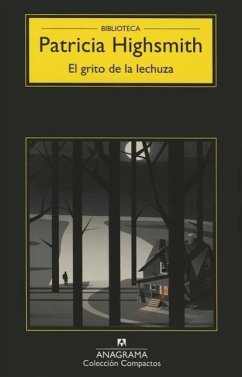 Grito de La Lechuza, El - Highsmith, Patricia