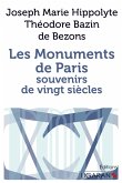 Les monuments de Paris souvenirs de vingt siècles