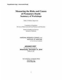 Measuring the Risks and Causes of Premature Death - National Research Council; Institute Of Medicine; Board On Health Care Services; Division of Behavioral and Social Sciences and Education; Committee on Population