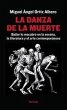 La danza de la muerte : bailar lo... - Bild 1