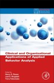 Clinical and Organizational Applications of Applied Behavior Analysis Clinical and Organizational Applications of Applied Behavior Analysis