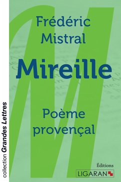 Mireille (grands caractères) - Frédéric Mistral