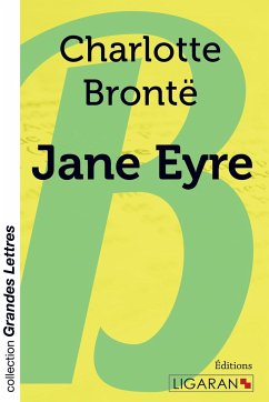 Jane Eyre (grands caractères) - Brontë, Charlotte