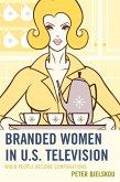 Branded Women in U.S. Television (eBook, ePUB)