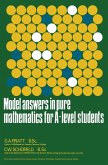 Model Answers in Pure Mathematics for A-Level Students (eBook, PDF)