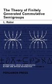 The Theory of Finitely Generated Commutative Semigroups (eBook, PDF)