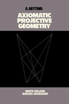 Axiomatic Projective Geometry (eBook, PDF) - Heyting, A.