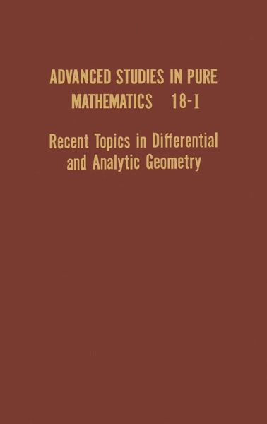 Recent Topics in Differential and Analytic Geometry (eBook, PDF)