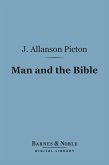 Man and the Bible (Barnes & Noble Digital Library) (eBook, ePUB)