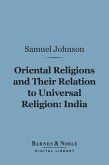 Oriental Religions and Their Relation to Universal Religion: India (Barnes & Noble Digital Library) (eBook, ePUB)